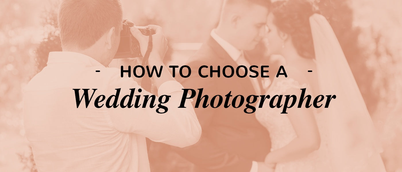 How to Choose a Wedding Photographer