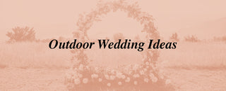 Outdoor Wedding Ideas