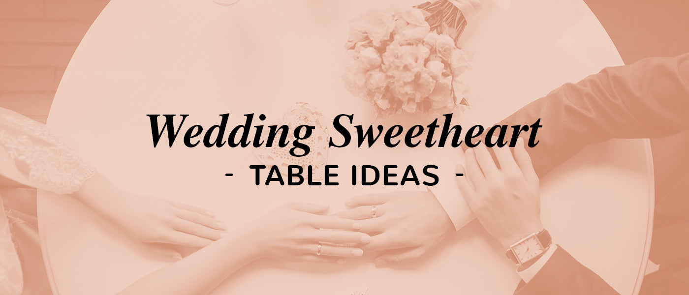 Wedding Sweetheart Table Ideas