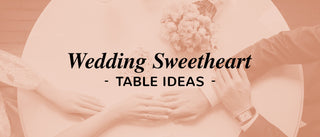 Wedding Sweetheart Table Ideas
