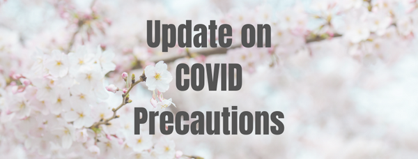 Update on COVID Precautions
