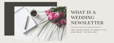 What is a Wedding Newsletter